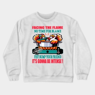 Turkey Buddies Bravery Fiery Feast and Friendship! Crewneck Sweatshirt